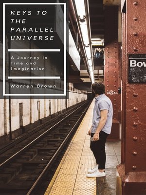 cover image of Keys to the Parallel Universe
